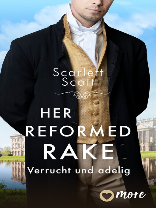 Title details for Her Reformed Rake by Scarlett Scott - Available